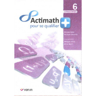 Actimath pour se qualifier + - 6ème - 2 heures par semaine