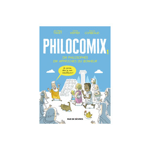 Philocomix - Tome 1 - Dix philosophes, dix approches du bonheur